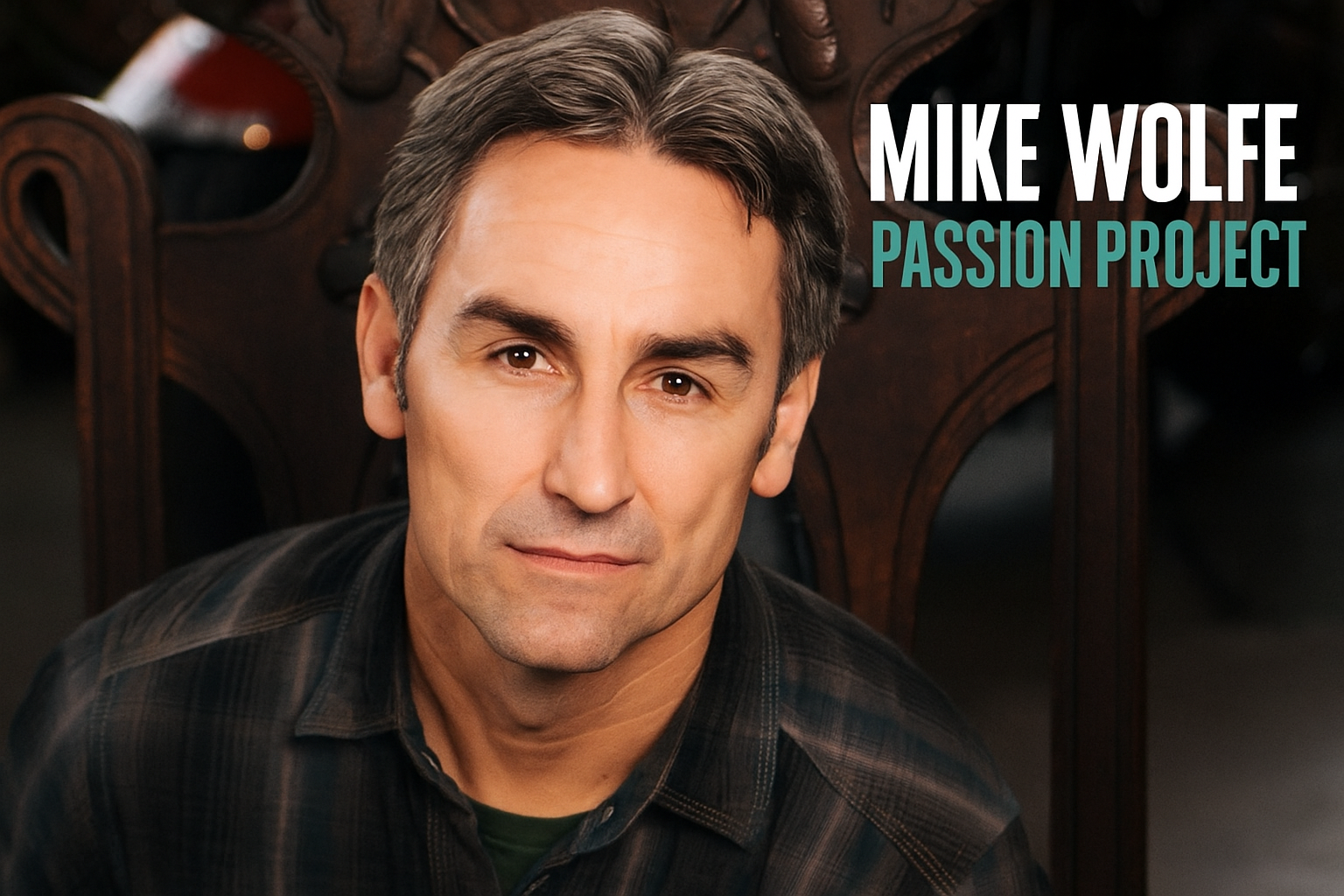 Mike Wolfe Passion Project