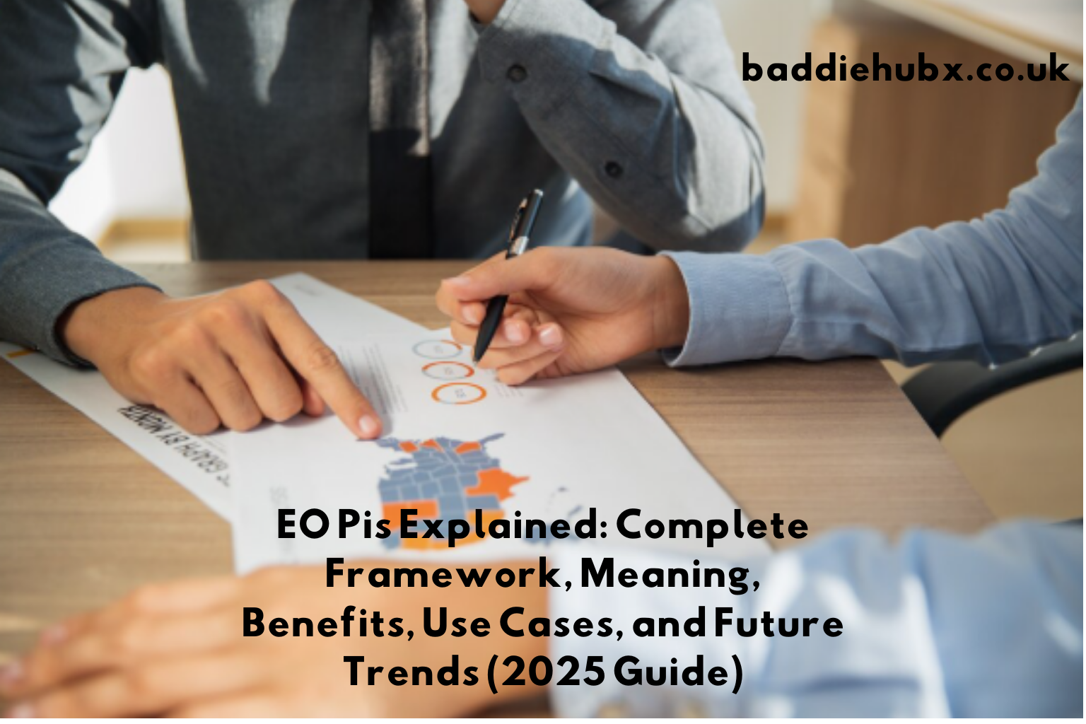 EO Pis Explained: Complete Framework, Meaning, Benefits, Use Cases, and Future Trends (2025 Guide)