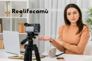 Realifecamù Explained: Meaning, Platforms, Safety, Privacy & the Future of Real‑Life Live Streaming